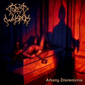 FOREST WHISPERS - Arkany Zniewolenia