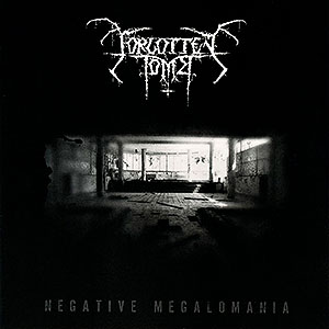 FORGOTTEN TOMB - Negative Megalomania