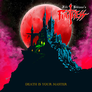 FORTRESS - Death is Your Master