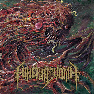 FUNERAL VOMIT - Funeral Vomit