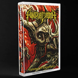 FUNERAL VOMIT - Upheaval of Necromancy