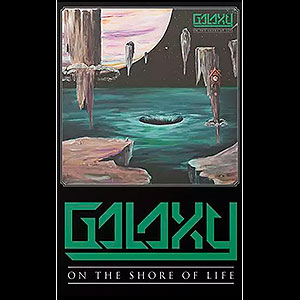 GALAXY - On the Shore of Life