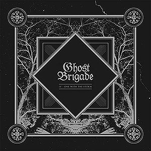 GHOST BRIGADE - IV - One with the Storm