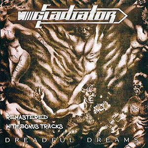GLADIATOR - Dreadful Dreams