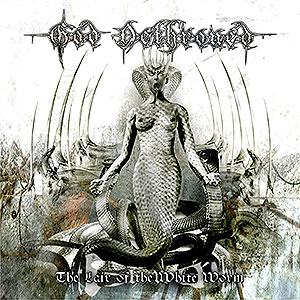 GOD DETHRONED - The Lair of the White Worm