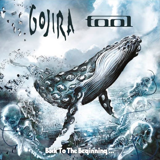 GOJIRA / TOOL - Back to the Beginning...