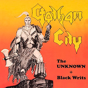 GOTHAM CITY - The Unknown + Black Writs