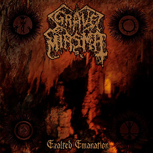 GRAVE MIASMA - Exalted Emanation