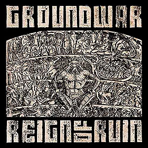 GROUNDWAR - Reign of Ruin