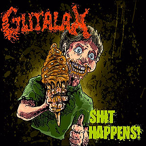 GUTALAX - Shit Happens!