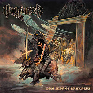 HELLBRINGER - Dominion of Darkness