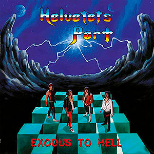 HELVETETS PORT - Exodus to Hell