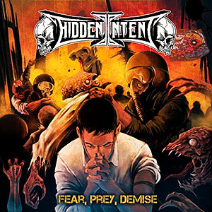 HIDDEN INTENT - Fear, Prey, Demise