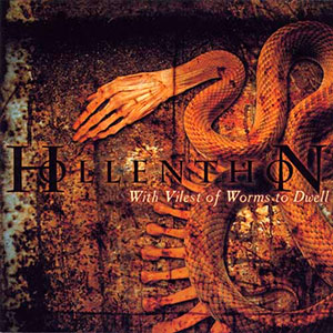 HOLLENTHON - With Vilest Of Worms To Dwell
