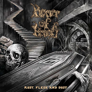 HORROR OF HORRORS - Rust, Flesh and Dust