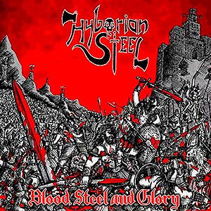 HYBORIAN STEEL - Blood, Steel and Glory