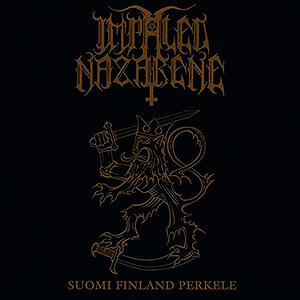 IMPALED NAZARENE - Suomi Finland Perkele