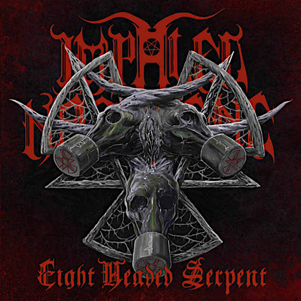 IMPALED NAZARENE - Eight Headed Serpent