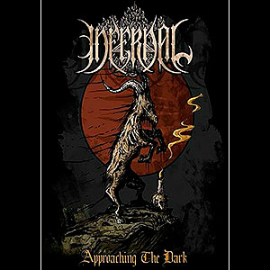 INFERNAL - Approaching the Dark