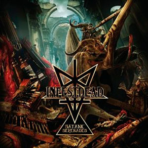 INFESTDEAD - Satanic Serenades