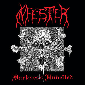 INFESTER - Darkness Unveiled