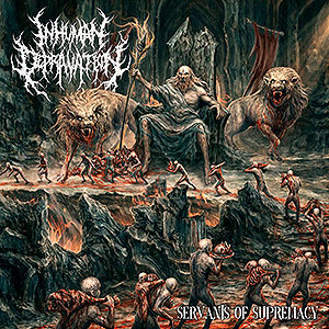 INHUMAN DEPRAVATION - Servants of Supremacy