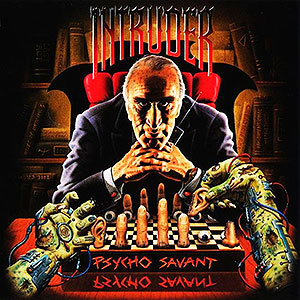 INTRUDER - Psycho Savant