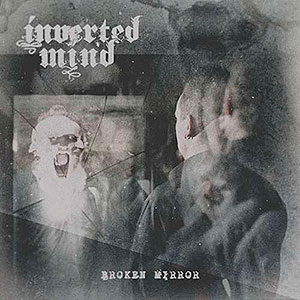 INVERTED MIND - Broken Mirror