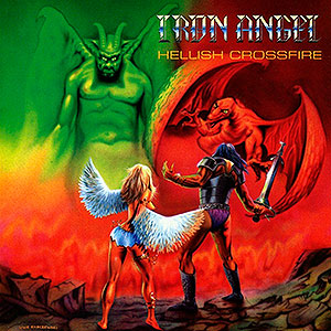 IRON ANGEL - Hellish Crossfire