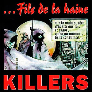 KILLERS (fra) - ...Fils de la Haine