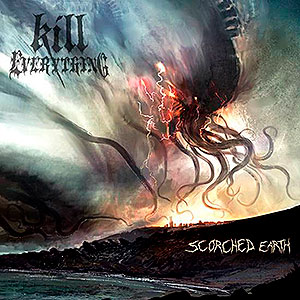 KILL EVERYTHING - Scorched Earth