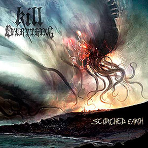 KILL EVERYTHING - Scorched Earth