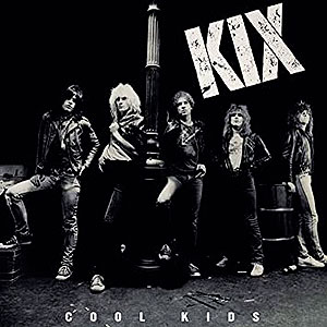 KIX - Cool Kids