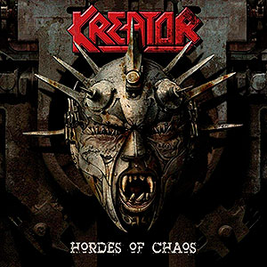 KREATOR - Hordes of Chaos