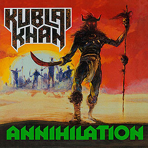 KUBLAI KHAN - Annihilation