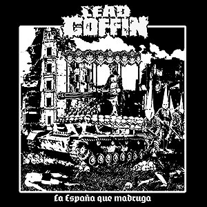 LEAD COFFIN - La Espaa Que Madruga