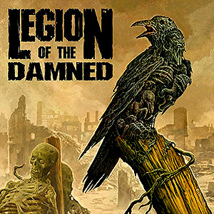 LEGION OF THE DAMNED - Ravenous Plague