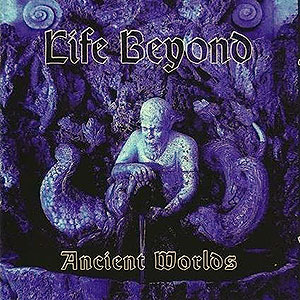 LIFE BEYOND - lifebeyond_ancientworlds.jpg