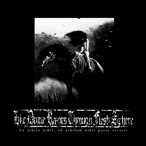 LIKE DRONE RAZORS THROUGH FLESH SPHERE - Ex Nihilo Nihil, Ad Nihilum Nihil...