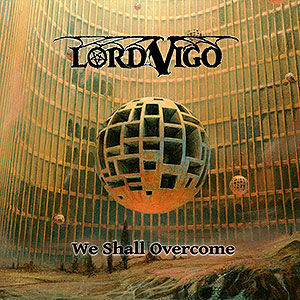 LORD VIGO - We Shall Overcome