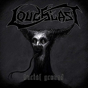 LOUDBLAST - Burial Ground