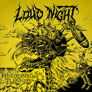 LOUD NIGHT - Mindnumbing Pleasure