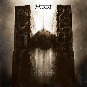 MAAT - From Origin to Decay