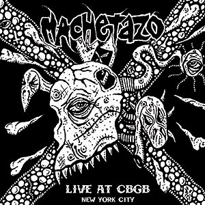 MACHETAZO - Live at CBGB - New York City