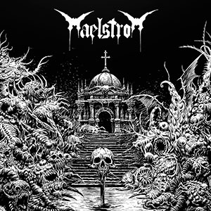MAELSTROM - Resting in the Pantheon / Augury of...