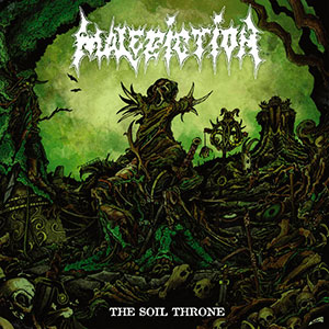 MALEDICTION - The Soil Throne