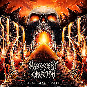 MALEVOLENT CREATION - Dead Man's Path