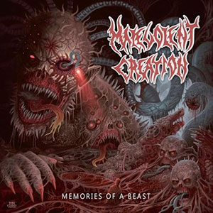 MALEVOLENT CREATION - Memories of a Beast