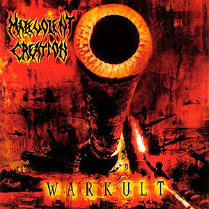 MALEVOLENT CREATION - Warkult