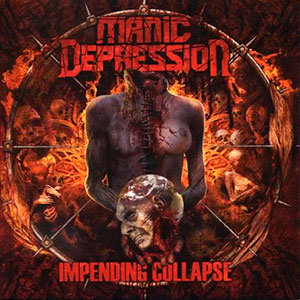 MANIC DEPRESSION - Impending Collapse